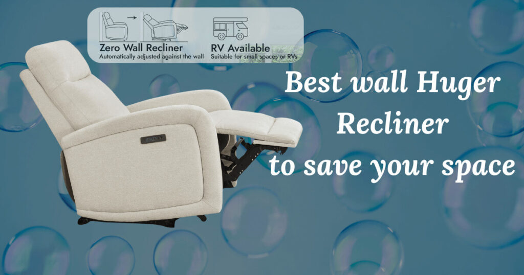 best wall hugger recliner
